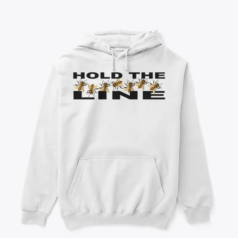 Hold the Line- Bee Style