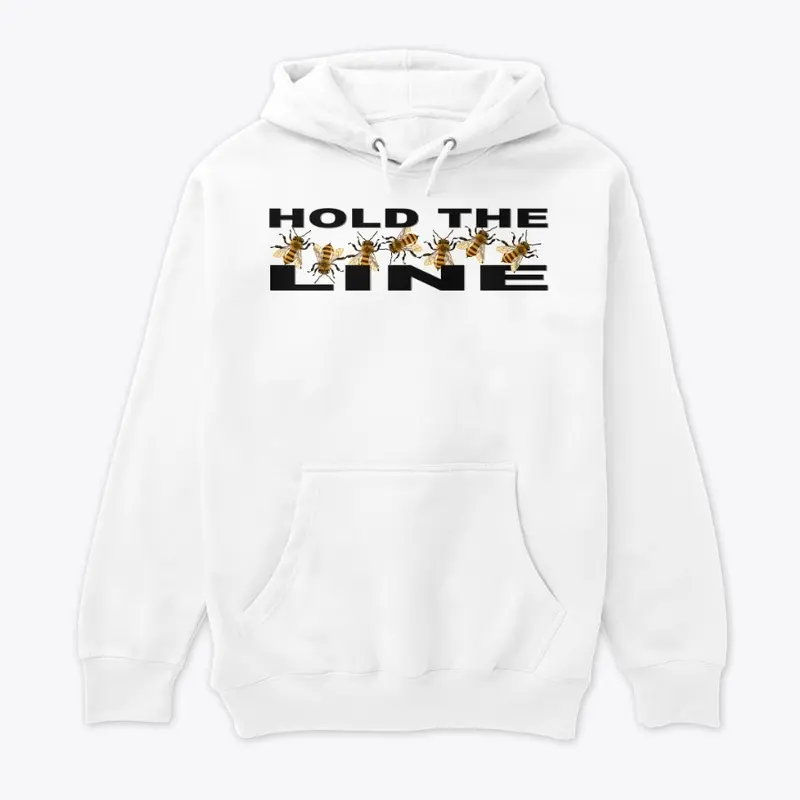 Hold the Line- Bee Style